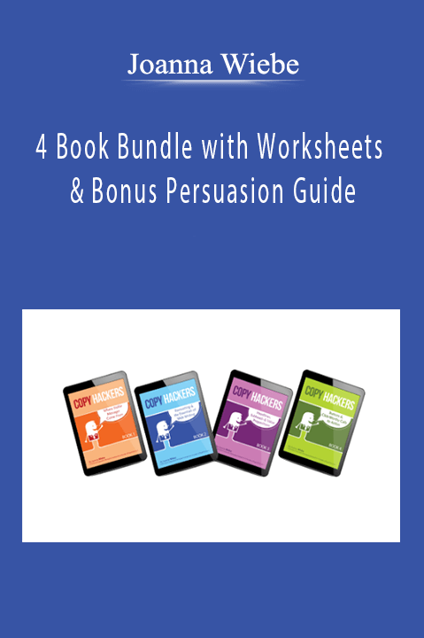 Joanna Wiebe - 4 Book Bundle with Worksheets & Bonus Persuasion Guide