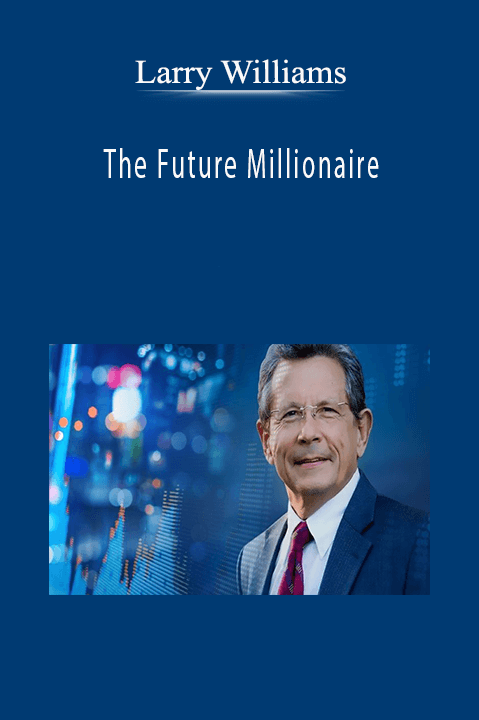 Larry Williams - The Future Millionaire