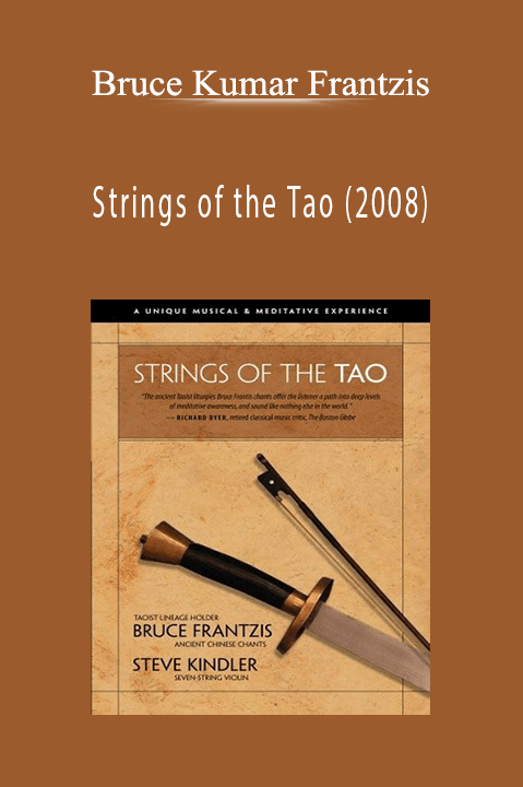 Bruce Kumar Frantzis - Strings of the Tao (2008)