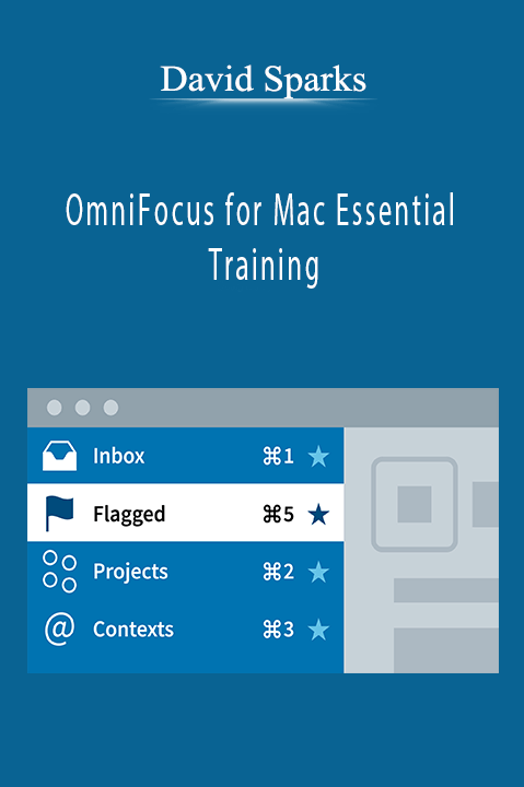 David Sparks - OmniFocus for Mac Essential Training