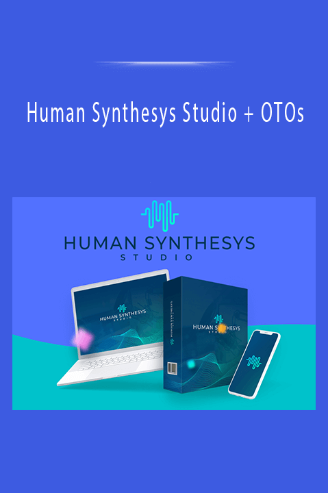 Human Synthesys Studio + OTOs