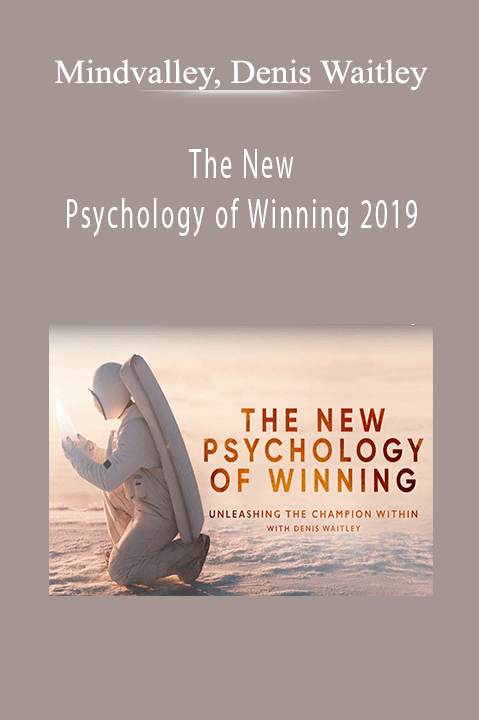 Mindvalley, Denis Waitley - The New Psychology of Winning 2019