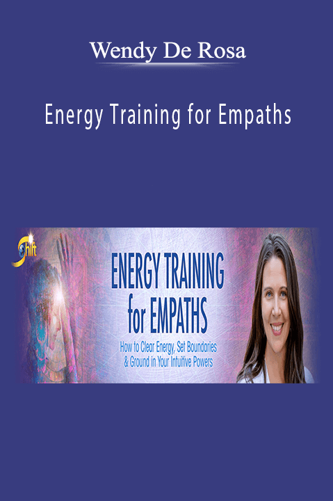 Wendy De Rosa - Energy Training for Empaths