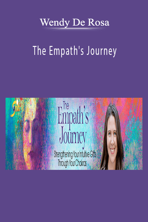 Wendy De Rosa - The Empath's Journey