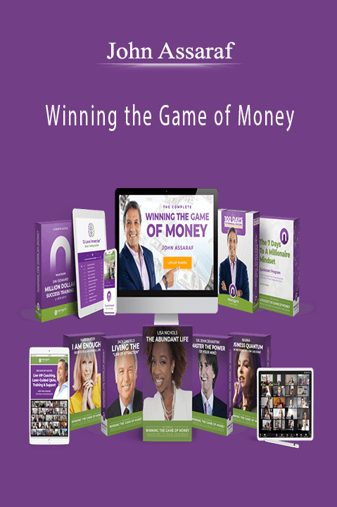 Winning the Game of Money - John Assaraf