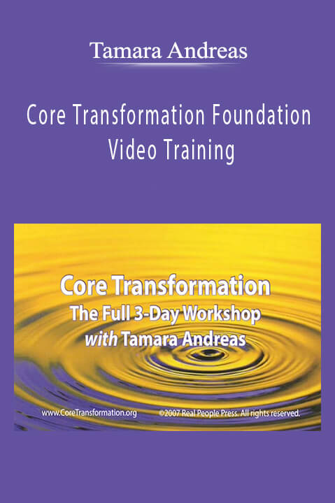 Tamara Andreas – Core Transformation Foundation Video Training