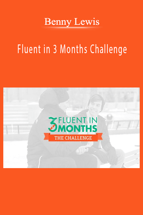 Benny Lewis – Fluent in 3 Months Challenge